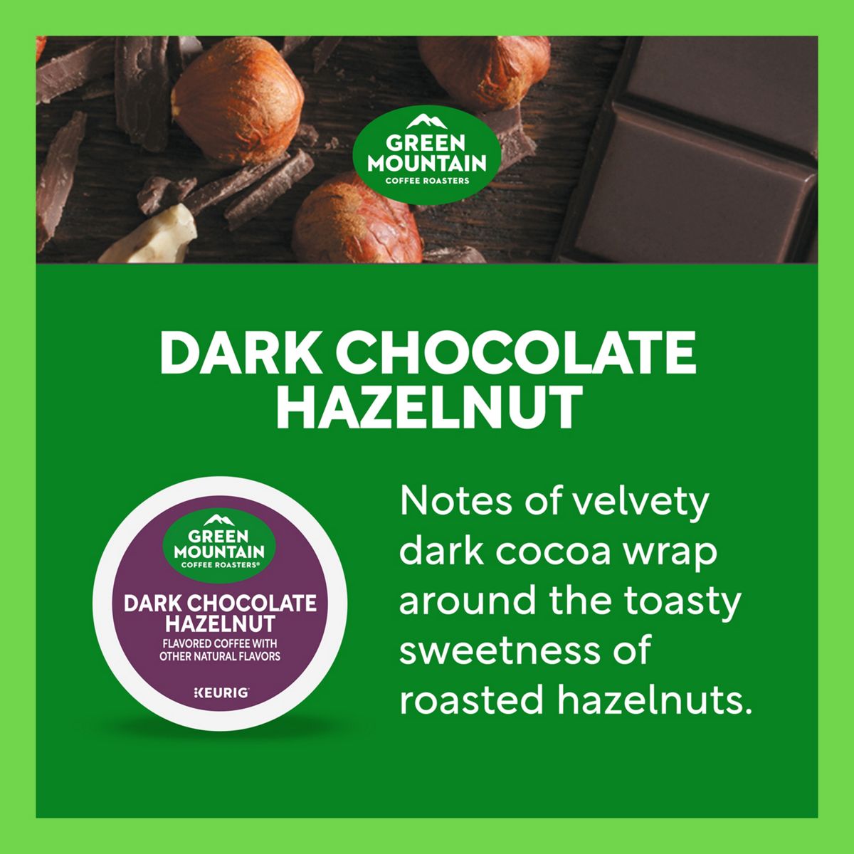 Green Mountain Coffee Roasters Dark Chocolate Hazelnut Coffee K-Cup Pods