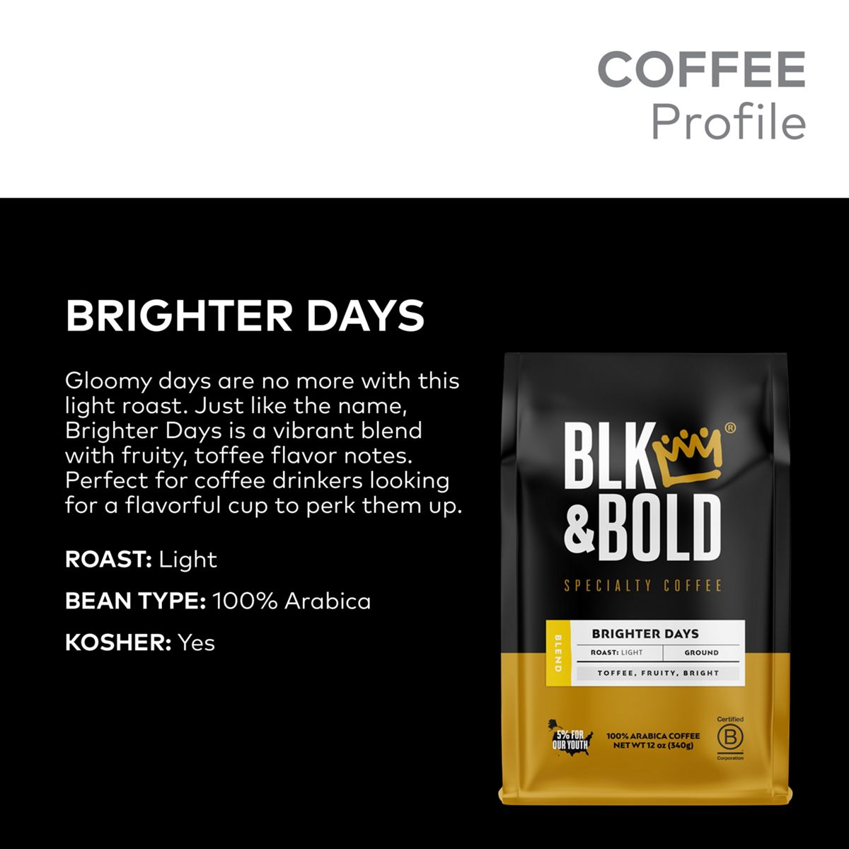 BLK & BOLD Brighter Days Coffee