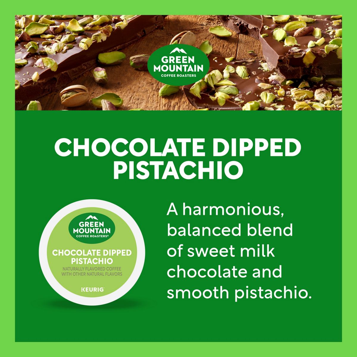 Green Mountain Coffee Roasters Chocolate Dipped Pistachio Coffee K-Cup Pods