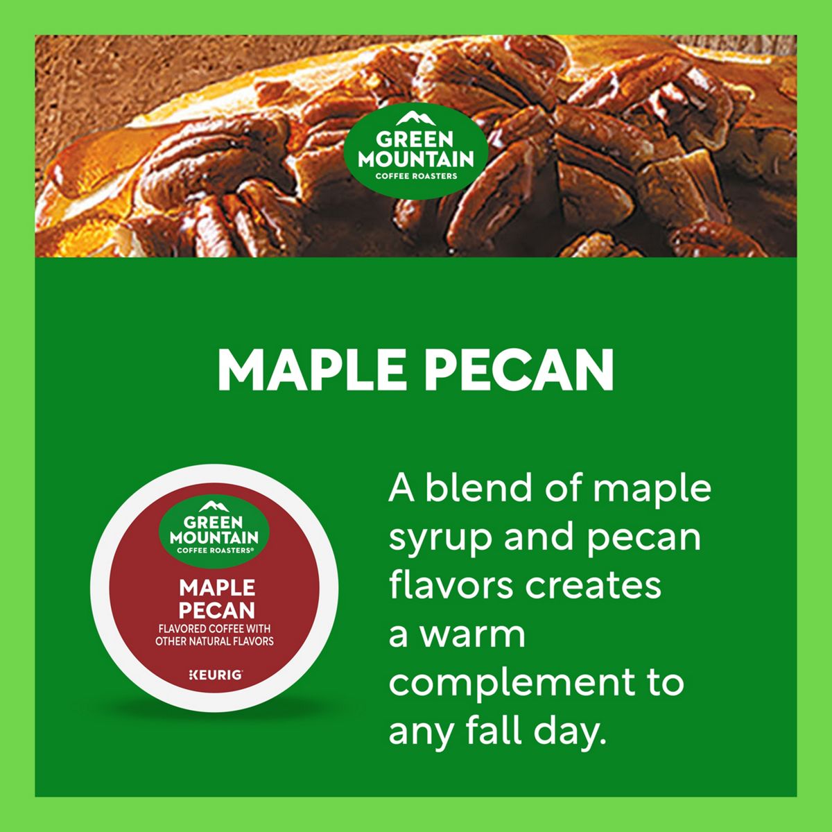 Green Mountain Coffee Roasters Maple Pecan Coffee K-Cup Pods